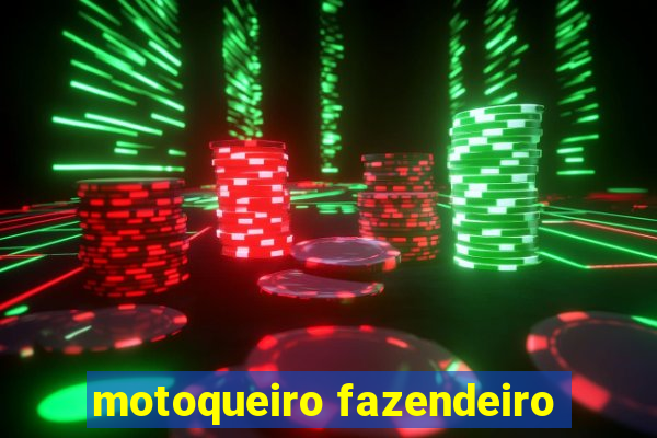 motoqueiro fazendeiro